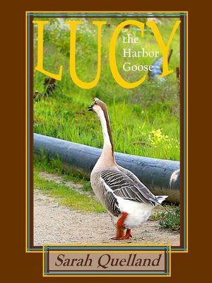 cover image of Lucy the Harbor Goose